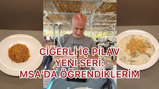 Ciğerli İç Pilav Tarifi  Yeni Seri MSAda öğrendiklerim 3 [upl. by Auliffe]