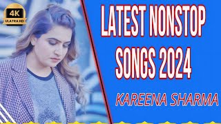 Latest Nonstop Songs kareenasharma Trending Hindi Songs bollywood hindisong 2024 [upl. by Eriha549]