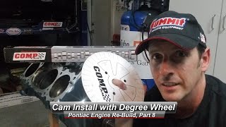 Pontiac V8 Rebuild Part 8 How to Install your camshaft and timing chain with a degree wheel [upl. by Virgy]