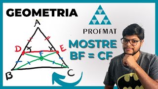 Sendo F o ponto de interseção dos segmentos CD e BE mostre que BF  CF  PROFMAT Geometria [upl. by Mcripley340]