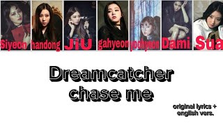 dreamcatcher Chase me lyrics video original english version [upl. by Ire]