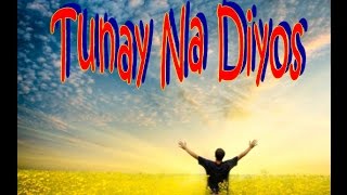 Tunay na Diyos Song with lyrics [upl. by Natalee906]