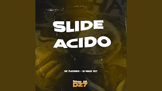 Slide Ácido [upl. by Airreis517]