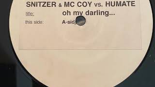 Snitzer amp McCoy vs Humate – Oh My Darling I Love You Heavy Mix  SUPERSTITION [upl. by Labannah729]