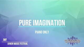 JMF  Pure Imagination  Piano Only [upl. by Llenahc]