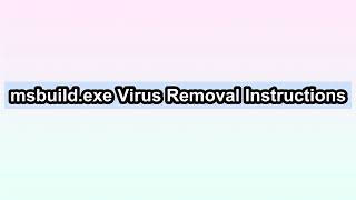 Remove msbuildexe Virus Completely [upl. by Lusar269]