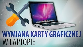 Jak wymienić kartę graficzną w laptopie  Poradnik [upl. by Melburn]