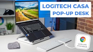 Logitech Casa PopUp Desk Unboxing amp Impressions [upl. by Barn]