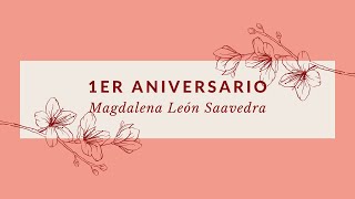 1er Aniversario de Magdalena Saavedra León [upl. by Wildon167]