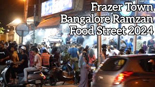 Frazer Town Bangalore Ramzan Food Street 2024  Ramadan Bangalore Iftar Food Walk  Khana Mubarak [upl. by Langsdon]