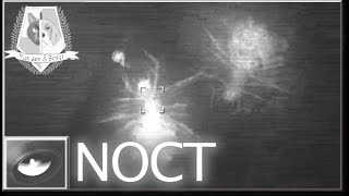 NOCT  Tactical Survival Horror [upl. by Evangelia]