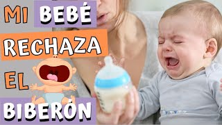 🍼👶🏻 PORQUÉ MI BEBÉ RECHAZA EL BIBERÓN  Consejos SÚPER PRACTICOS 👶🏻🍼 [upl. by Schiro725]