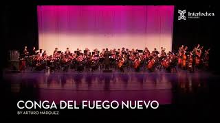 Conga Del Fuego Nuevo by Arturo Marquez Interlochen Arts Academy Orchestra [upl. by Ecilahs]