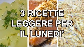 3 ricette light per il lunedì  FoodVlogger [upl. by Airdnekal692]