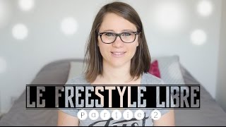 📱⚪️ Le Freestyle Libre Partie 2  les accessoires [upl. by Ateuqal698]