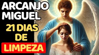 SÃO MIGUEL ARCANJO e 21 dias de LIMPEZA ESPIRITUAL  Desbloqueio da vida com PROSPERIDADE e SORTE [upl. by Yetti]