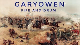 Garyowen  Civil War tune Fife and Drum version [upl. by Radman]