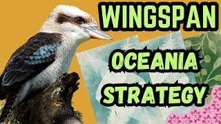 Wingspan Oceania Strategy Guide [upl. by Gibson]