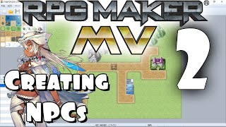 RPG Maker MV Tutorial 2  Creating an NPC [upl. by Iznek782]