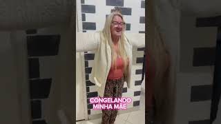 CONGELANDO MINHA MÃE KKKK [upl. by Karleen]