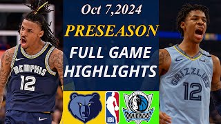 Memphis Grizzlies vs Dallas Mavericks FULL GAME Oct 7 2024  NBA TODAY  NBA HIGHLIGHTS [upl. by Daahsar709]