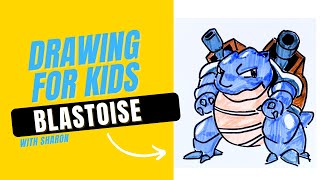 🎨🎨DRAWING for KIDS  ART for KIDS How to draw BLASTOISE  drawING POKEMON  HOW TO DRAW POKEMON [upl. by Jerome]