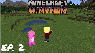 We did some exploring Minecraft W Mom ep 2 [upl. by Lazarus884]