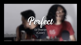 Perfect  Ed Sheeran Cover feat Gerry Ngabut [upl. by Annasoh578]