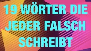 19 Wörter die fast jeder falsch schreibt  Rechtschreibung [upl. by Held]