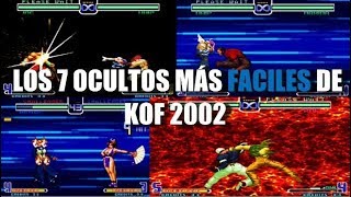 TOP 7 Los Ocultos más FÁCILES de Hacer de The King of Fighters 2002 [upl. by Nosnej]