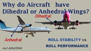 Understanding Why Aircrafts have DihedralAnhedral Wings The Roll Stability and Roll Performance [upl. by Bogey]