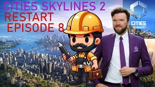 Cities Skylines 2 RESTART Episode 08 [upl. by Alaehcim]