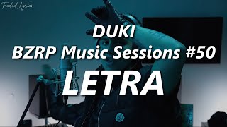 DUKI  BZRP Music Sessions 50 🔥 LETRA [upl. by Nyraa181]