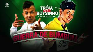 MC TROIA E BOYZINHO  GUERRA DE BUMBUM  ÁUDIO OFICIAL 2017 [upl. by Chura]