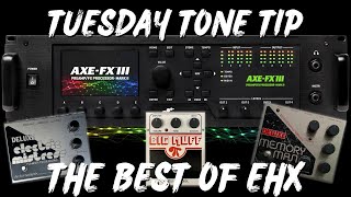 Classic EHX Inspired Tones  Tuesday Tone Tip [upl. by Aramaj]