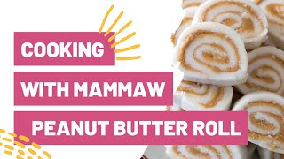 COOKING WITH MAMMAW Peanut Butter Roll [upl. by Hefter]