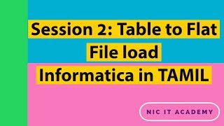 2 Informatica tutorial in tamil table to Flatfile load  Informatica training in Tamil [upl. by Jesse]