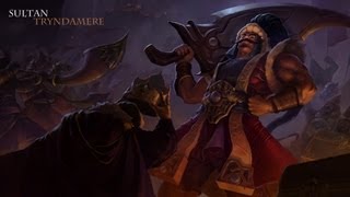 Sultan Tryndamere Skin Spotlight [upl. by Eniliuqcaj]