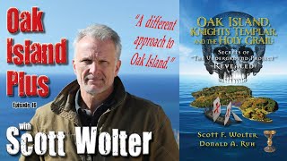 Oak Island Plus Episode 16 The Scott Wolter Interview [upl. by Scrope]