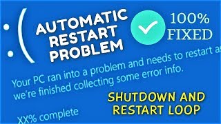 Auto Restart Problem Windows 10  How to fix Automatic Shutdown and Reboot Loop [upl. by Nikoletta113]