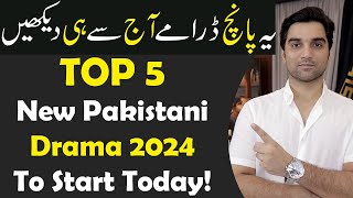 5 New Pakistani Dramas 2024 To Start Today ARY DIGITAL  Har Pal Geo  Hum TV  MR NOMAN ALEEM [upl. by Isa719]