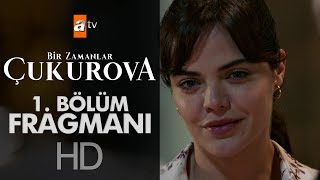 Bir Zamanlar Çukurova 1 Bölüm Fragmanı [upl. by Nandor]