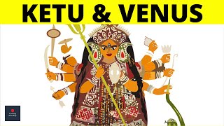 Ketu and Venus Conjunction in Vedic Astrology [upl. by Krauss]