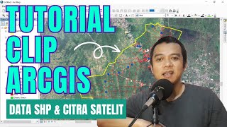 Tutorial Clip di ArcGIS untuk Data SHP Shapefile dan Data Raster Citra Satelit DEM dll [upl. by Dnamra]