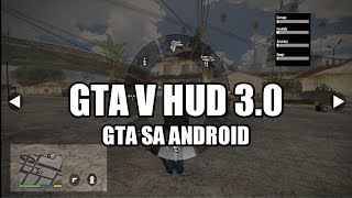 Update GTA V HUD 30 For GTA SA AndroidMobile  Suport APK 108 amp 200 [upl. by Lisette]