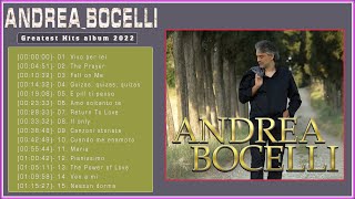 Andrea Bocelli Greatest Hits 2022 😍 Best Songs Of Andrea Bocelli Andrea Bocelli Full Album [upl. by Nalniuq]