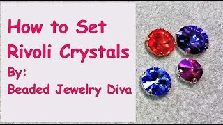 How to Set Rivoli Crystal Stones  Easy Tutorial for Prong Setting Crystals [upl. by Anihsat]