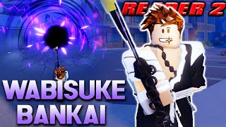 Wabisuke Bankai Showcase  REAPER 2 [upl. by Sahc]