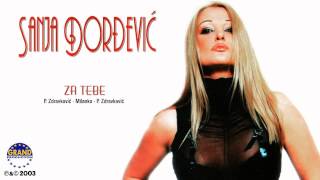 Sanja Đorđević  Za Tebe  Audio 2003 [upl. by Richards]