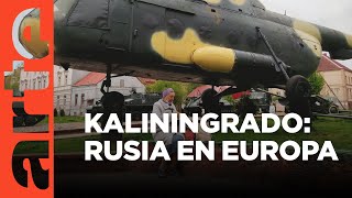 Kaliningrado el enclave de Rusia en Europa  ARTEtv Documentales [upl. by Dremann591]